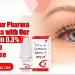 Start Your Pharma Business with Our Ofloxacin 0.3% Eye Drop Franchise