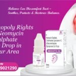 Get Monopoly Rights for NEOMYCIN SULPHATE Ear Drop in Your Area