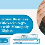 PCD Franchise Business for Moxifloxacin 0.5% Ointment with Monopoly Rights